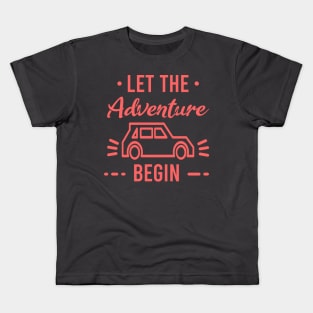 Let the adventure begins Kids T-Shirt